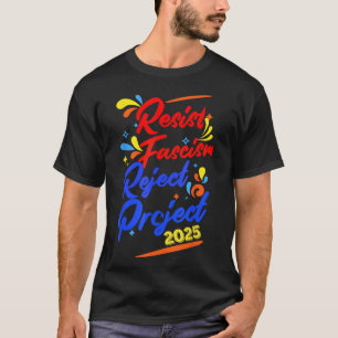 T-shirt Résister au fascisme Rejeter le projet 2025