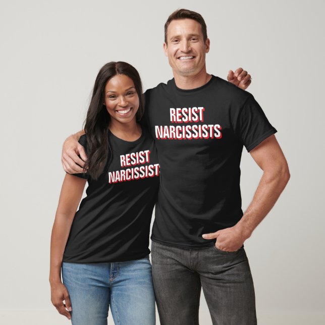 T-shirt Résister Aux Narcissistes Combattre L'Oligarchie A (Unisexe)