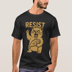 T-shirt Résister Chat Rebelle Activiste Protestation Contr