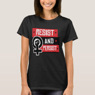 T-SHIRT RÉSISTER ET PERSISTER