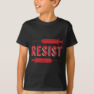 T-shirt Résister Non Vaccin Anti Vax Anti Vaccine Mandat N