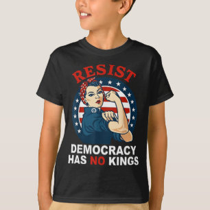 T-shirt Résistez à la démocratie a des rois femme fille Am