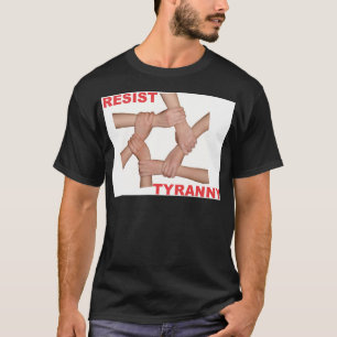 T-shirt Résistez à la tyrannie