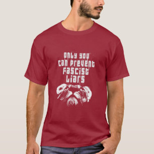T-shirt Résistez aux menteurs fascistes Tarifs