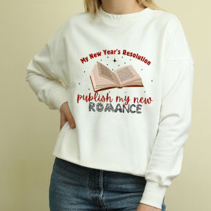 T-shirt Résolution de mon Nouvel An : Publier ma nouvelle