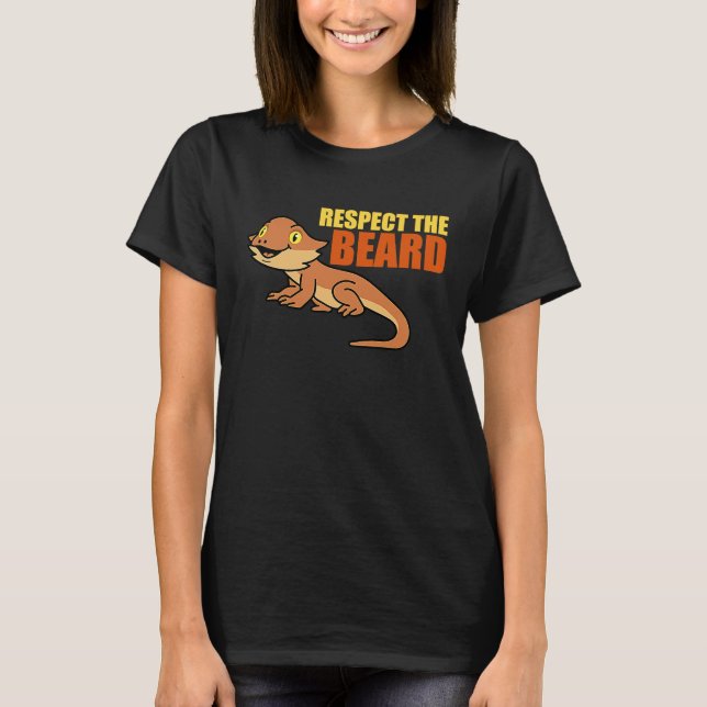 T-shirt Respect Beard Reptiles Bearded Dragon  Owner Graph (Devant)