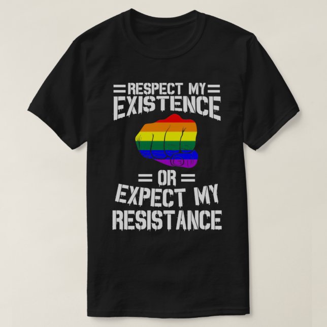 T-shirt Respect My Existence Or Expect My Resistance (Design devant)