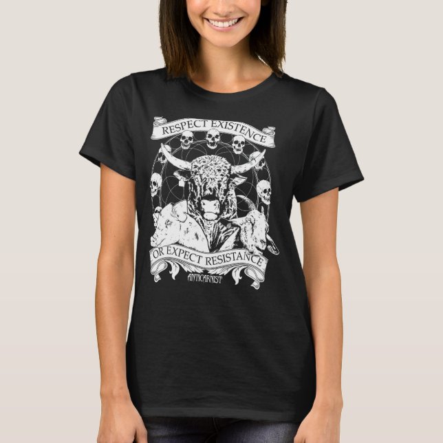 T-shirt Respecter L'Existence Ou S'Attendre À La Résistanc (Devant)