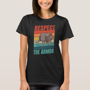 T-shirt Respectez La Citation D'Armure Pour Un Armadillo