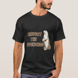 T-shirt Respectez le jour de la marmotte image drôle de ch