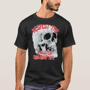 T-shirt Respectez Le Mot Vie Organiste Gangster