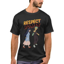 Respectez les femmes – Tee d'autonomisation pour l