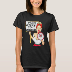T-shirt Respectez Mon Existence Ou Attendez-Vous À Ma Rési