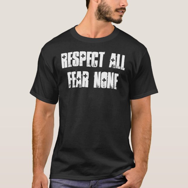 T-shirt Respectez toute la crainte aucun (Devant)
