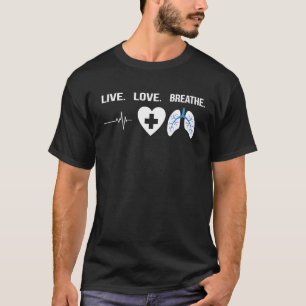 T-shirt Respiratoire Thérapiste Live Amour Respirer Pulmon