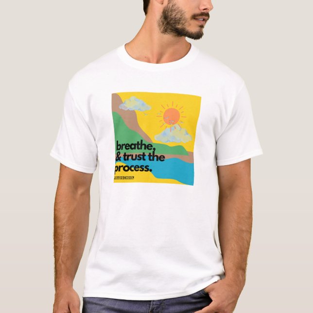 T-shirt Respire et faire confiance au processus #Gradschoo (Devant)