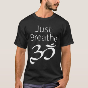 T-shirt Respire juste la spiritualité Om Méditation Yoga Y