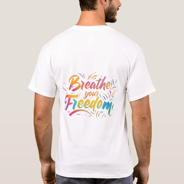 T-shirt Respire Ta Liberté. (Dos)