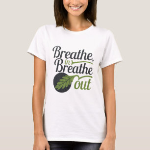 T-shirt Respirer dans Breathe Out
