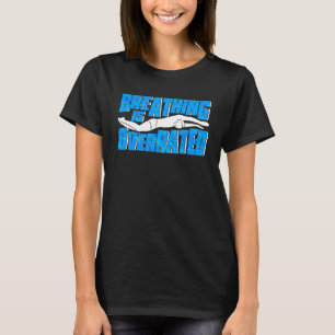 T-shirt Respirer Est Surévalué Swimmer