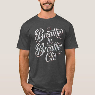 T-shirt Respirer, Respirer dehors - Trouvez votre paix int