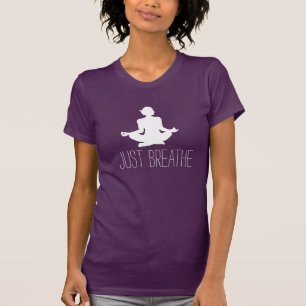 T-shirt Respirez juste la méditation