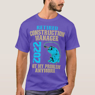 T-shirt Responsable de la construction à la retraite 2022 