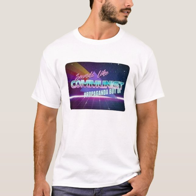 T-shirt Ressemble à de la propagande communiste (Devant)
