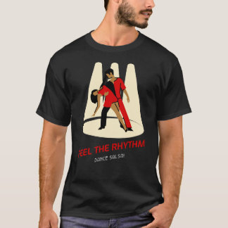 T-shirt Ressentez le rythme, Dansez la Salsa !