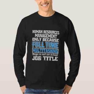 T-shirt Ressources Humaines Drôle Multitâche Ninja Hr Recr