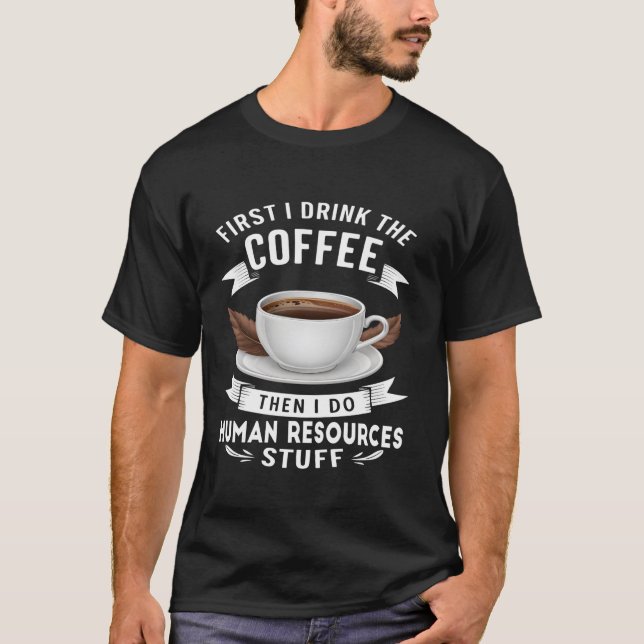 T-shirt Ressources humaines Funky Coffee First (Devant)
