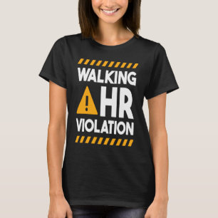 T-shirt Ressources humaines Marcher Violation des RH 1