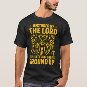 T-shirt Restauré par le seigneur construit du sol vers le 