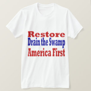 T-shirt Restaurer l'Amérique d'abord drainer le marais ro