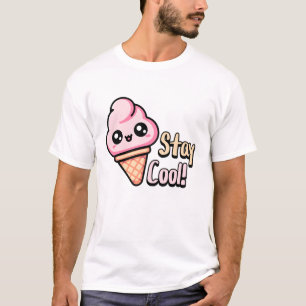 T-shirt Reste Cool ! Cute Crème de glace Dessert Pun