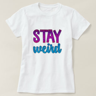 T-shirt Rester bizarre texte simple de parties scintillant