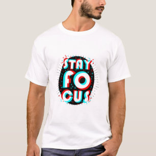 T-shirt Rester concentré