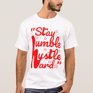 T-shirt RESTER HUMBLE HARD HARD HUSTLE #t-shirt