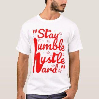 T-shirt RESTER HUMBLE HARD HARD HUSTLE #t-shirt