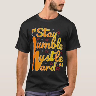 T-shirt RESTER HUMBLE HARD HARD HUSTLE #t-shirt