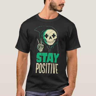 T-shirt Rester positif