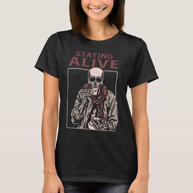 T-shirt Rester Vivant Funny Skeleton Boire Café (Devant)