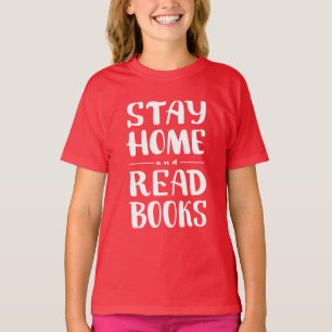 T-shirt Restez à la maison et lisez des livres