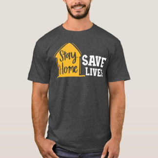 T-shirt Restez à la maison Sauver des vies
