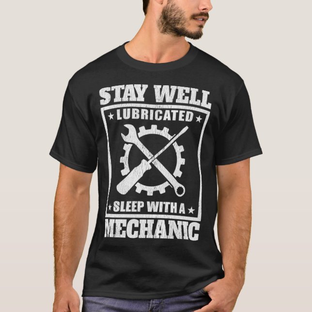 T-shirt Restez Bien Lubrifié Sommeil Avec Un Mécanique (Devant)