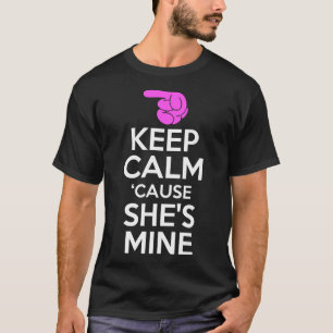 T-shirt Restez calme car il est à moi