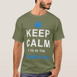 T-shirt Restez calme dans l'arriéré