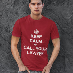 T-shirt Restez calme et appelez votre avocat