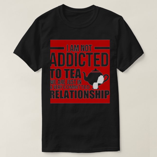 T-shirt Restez calme et buvez du thé 19 (Design devant)