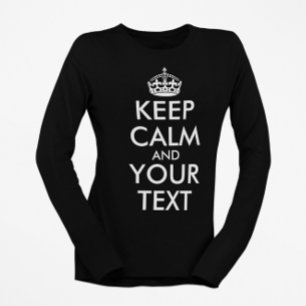 T-shirt Restez calme et continuez - Créez votre propre